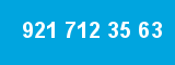 921 712 35 63
